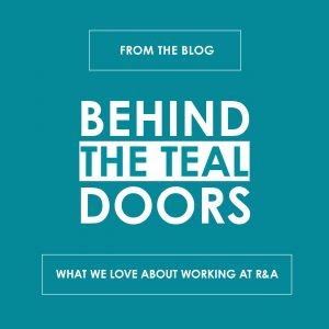 Behind the Teal Doors: What We Love About Working at R&A - reedandassociatesmarketing.com